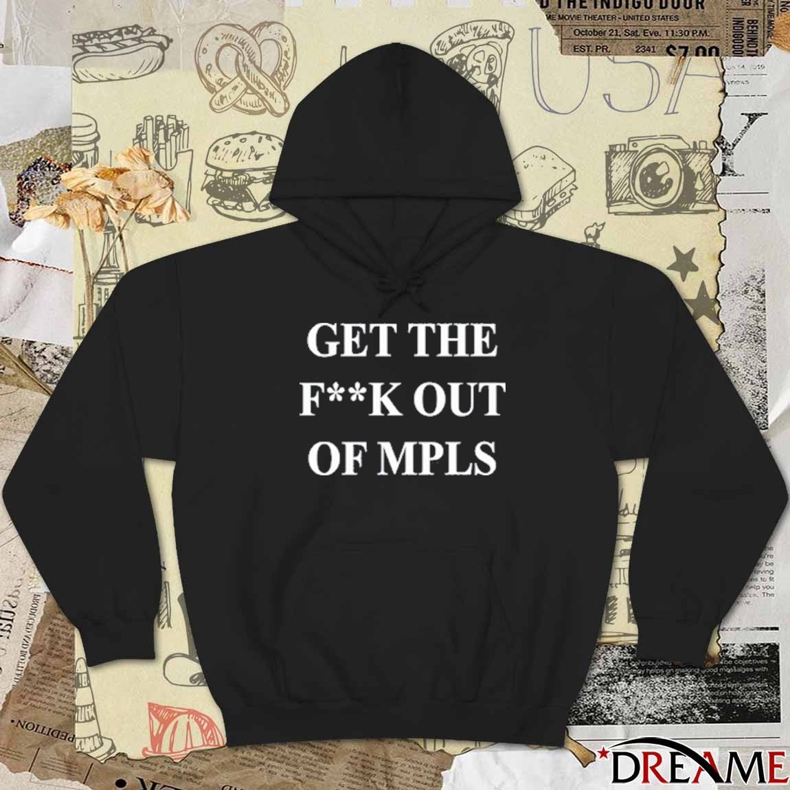 Jimmy Kimmel Get The Fuck Out Of Mpls t-shirt