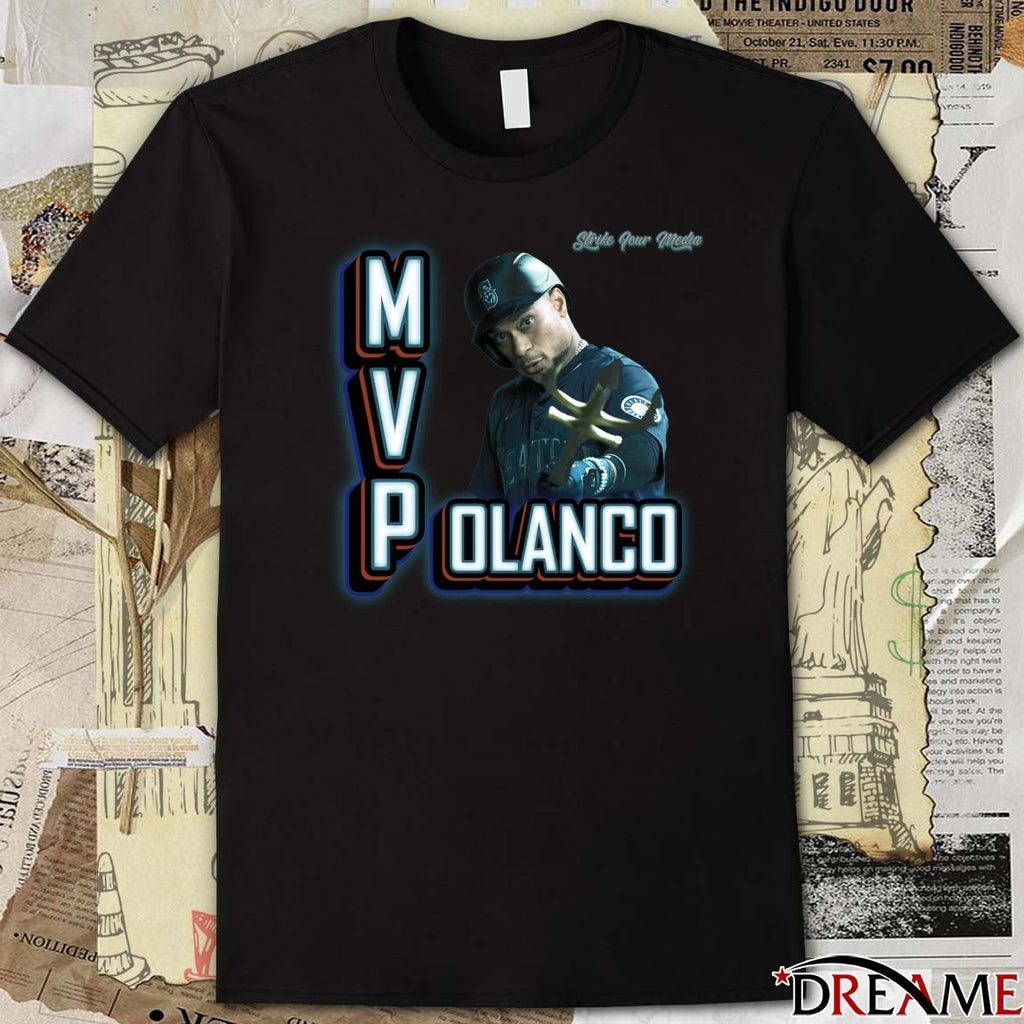 Jorge Polanco M V Polanco Seattle Mariners MLB Strike Your Media t-shirt