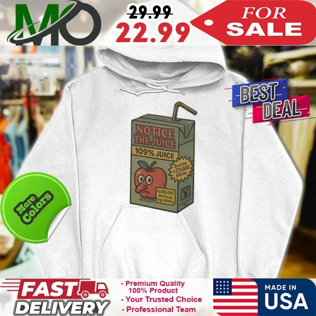 Juice Notice 109 Juice Available In 271000 Stores Shirt