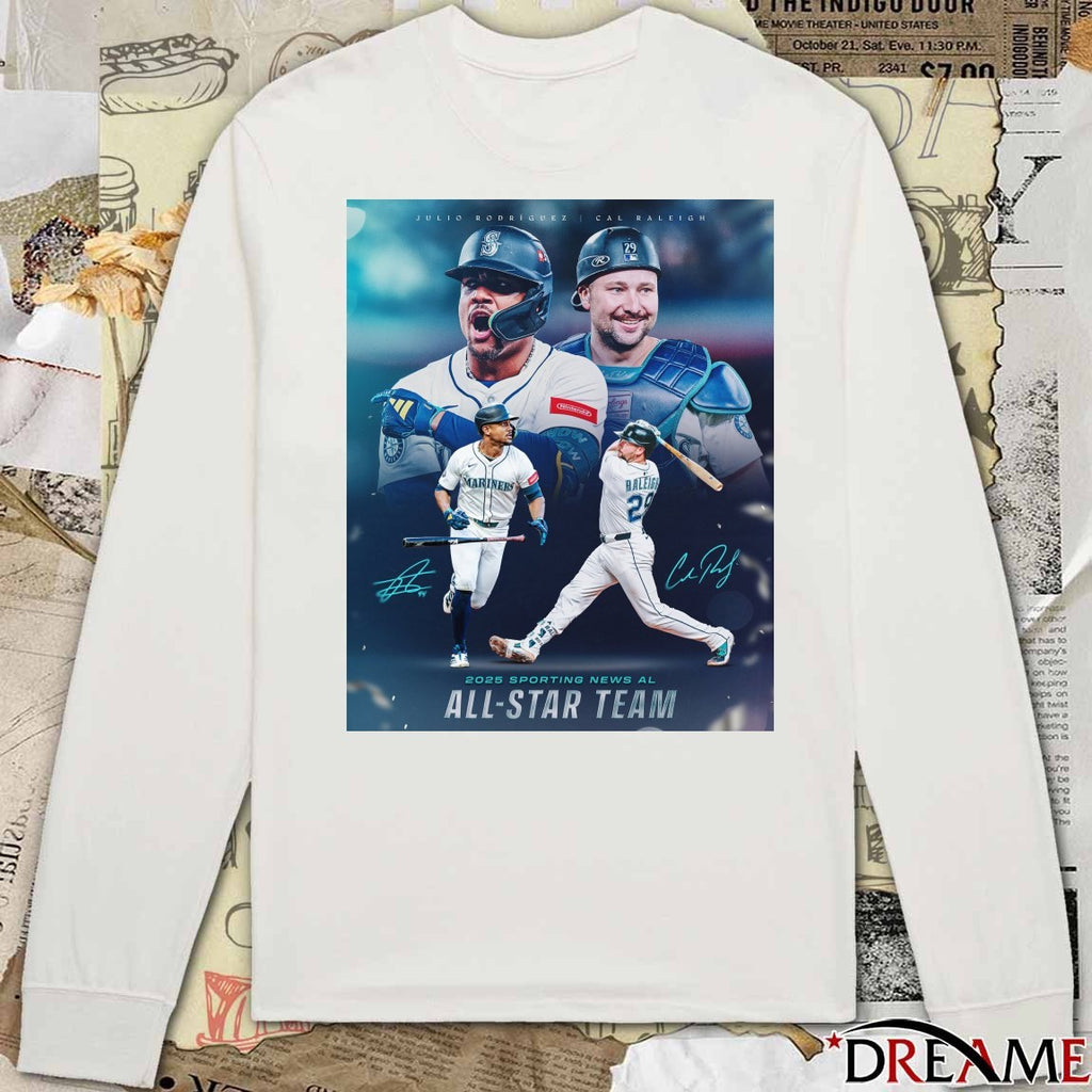 Julio Rodriguez And Cal Raleigh Seattle Mariners 2025 Sporting News AL All-Star Team Signatures Poster t-shirt