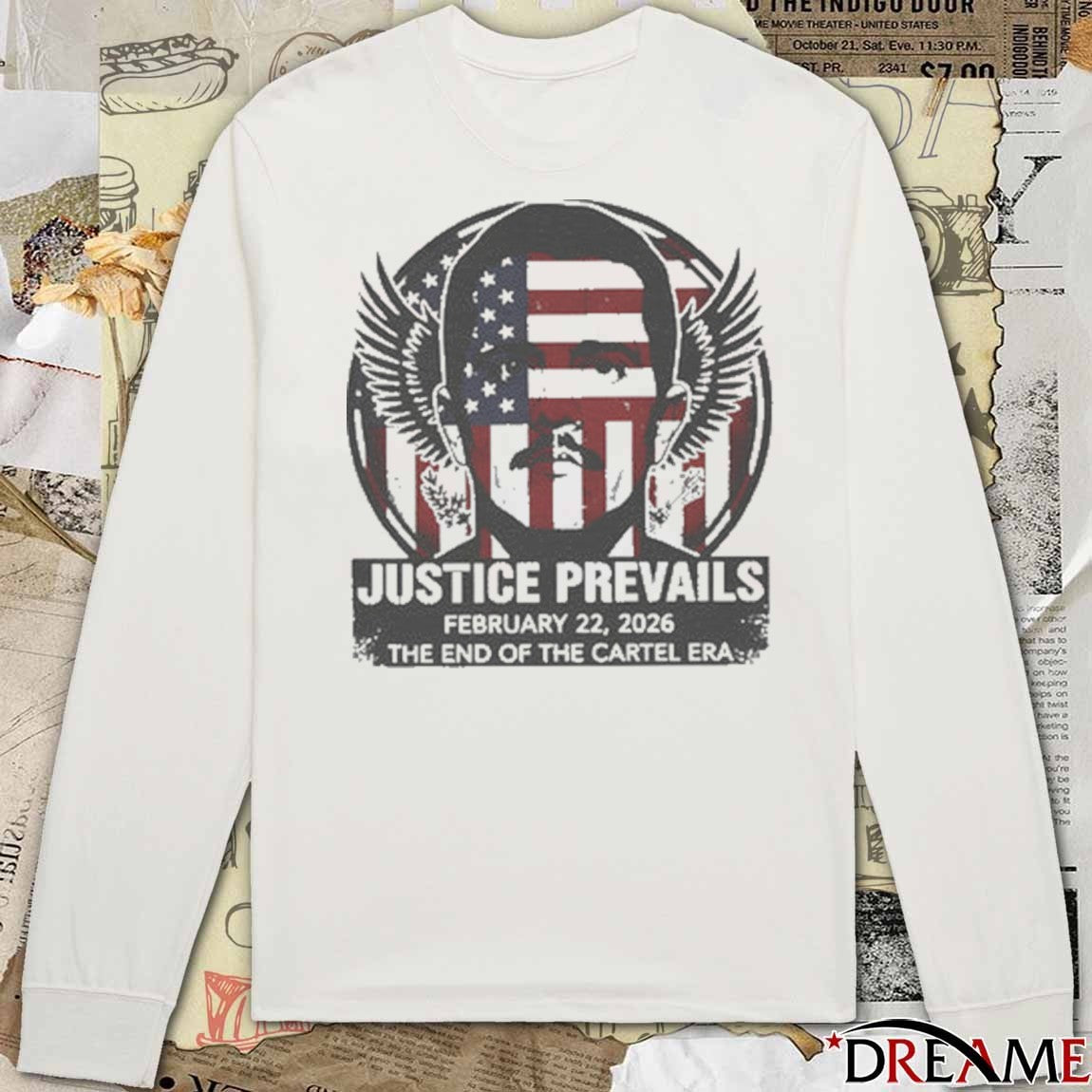 Justice Prevails El Mencho Capture Tribute February 22 2026 The End Of The Cartel Era t-shirt