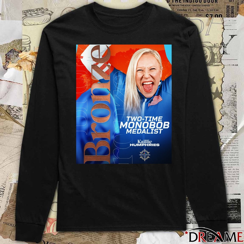 Kaillie Humphries Is A Back-to-back Medalist Bronze Two-time Mονοbob Medalist t-shirt