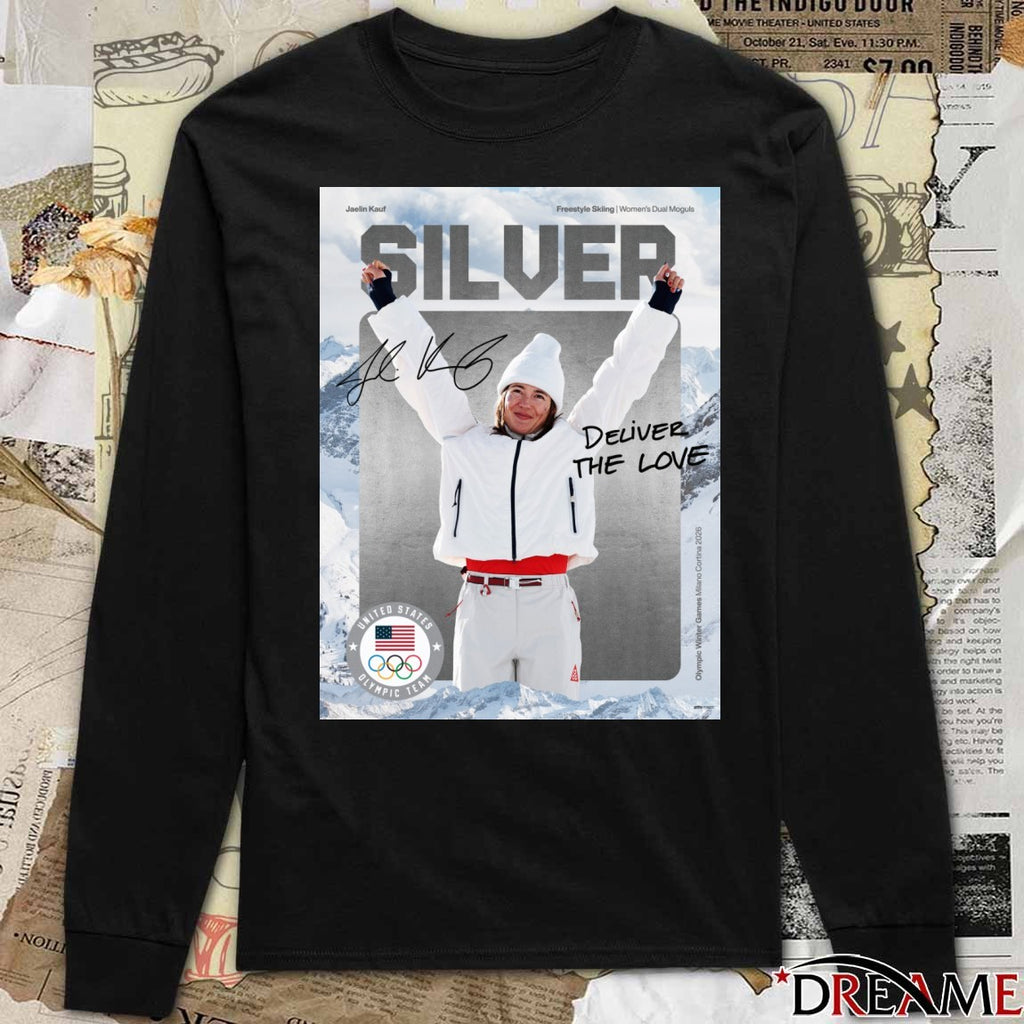 Kauf Goes Back-to-back Olympic Debut Of Dual Moguls Jaelin Kauf Wins Her Second Silver At The Olympics t-shirt