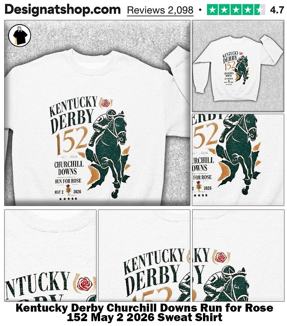 Kentucky Derby Churchill Downs Run for Rose 152 May 2 2026 shirt