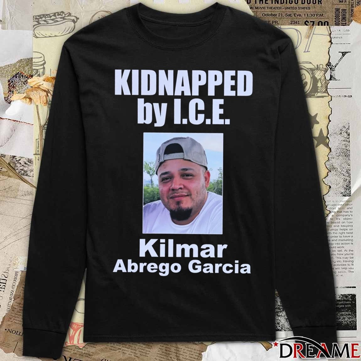Kidnapped By ICE Kilmar Abrego Garcia 2025 t-shirt