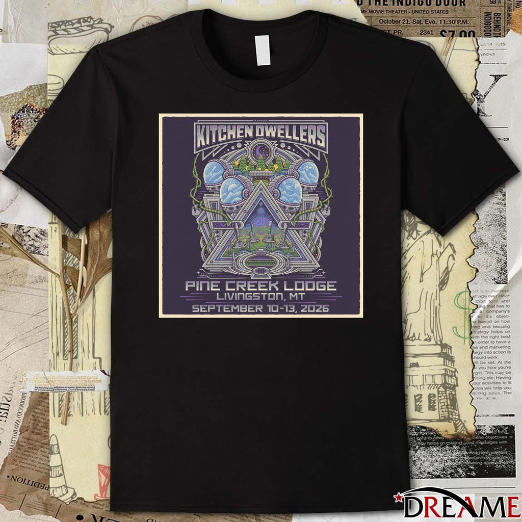 Kitchen Dwellers September 10-13 2026 Poster Merch Pine Creek Lodge Livingston, MT Fan t-shirt