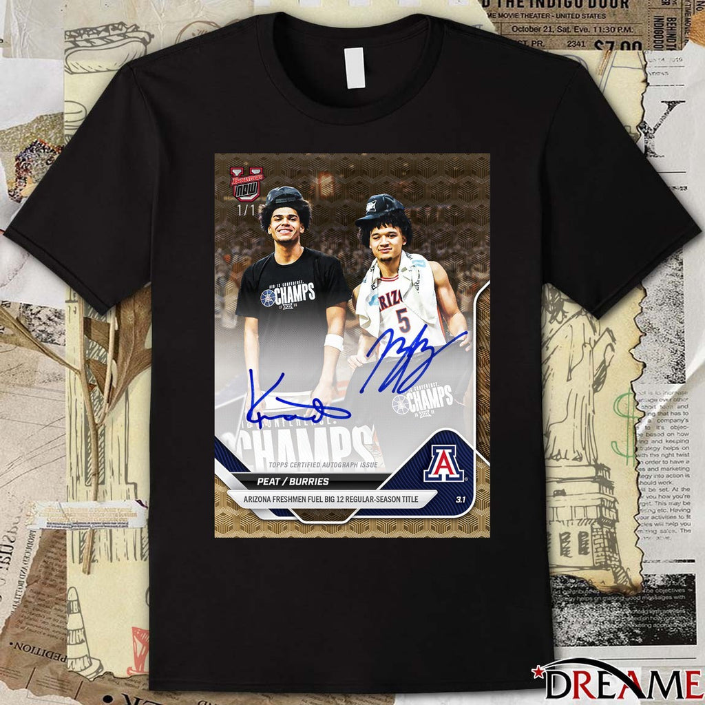 Koa Peat & Brayden Burries Arizona Freshman Fuel Big 12 Regular-Season Title Signatures Poster t-shirt