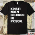 Kristi Noem Belongs In Prison Jack Cocchiarella t-shirt