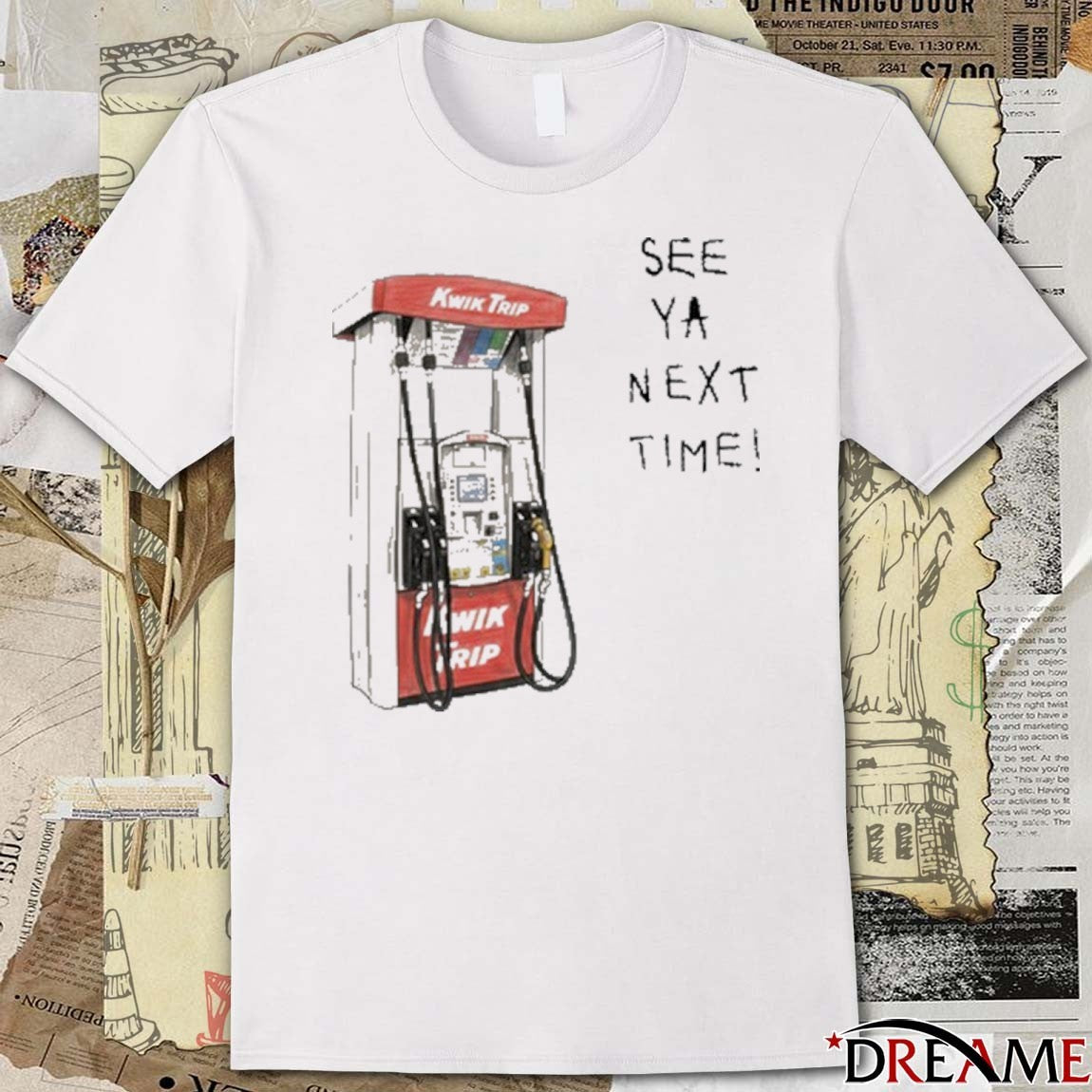 Kwik Trip Pump See Ya Next Time t-shirt