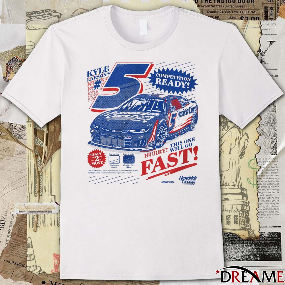 Kyle Larson’s Competition Ready Hurry This One Will Go Fast Nascar Hendrick Cars t-shirt