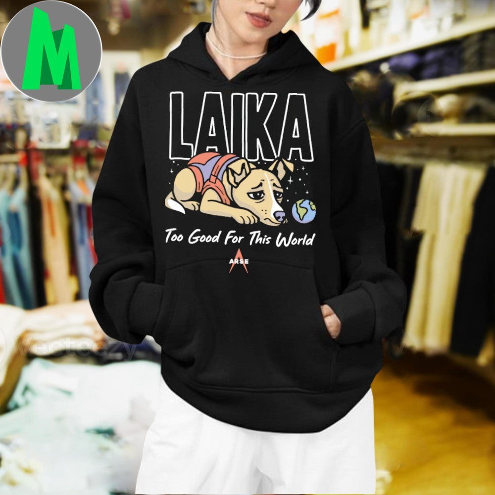 Laika Space Dog Too Good For This World Graphic T-Shirt