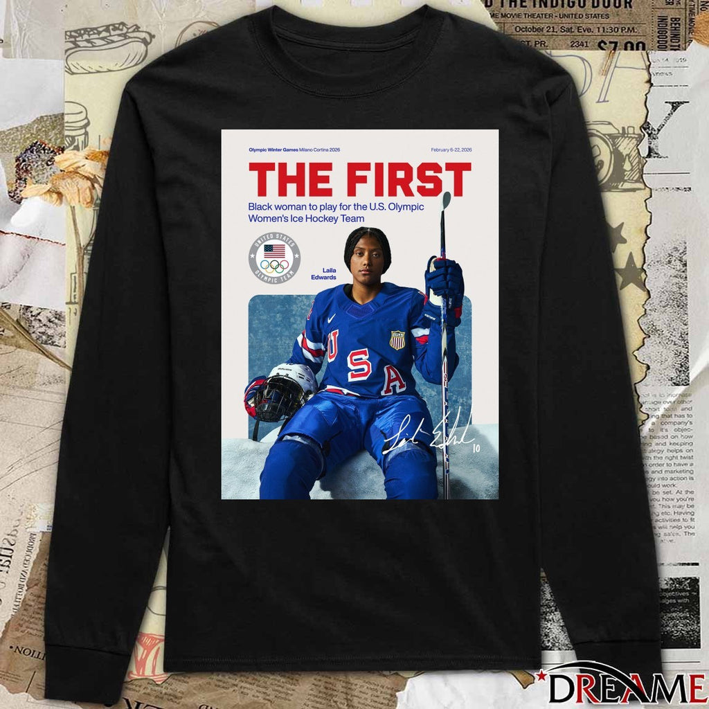 Laila Edwards The First Black Woman To Play For The U.S Olympic Women’s Ice Hockey Team t-shirt