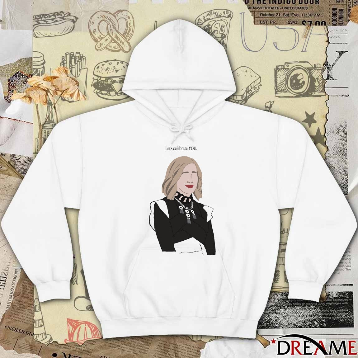 Let’s Celebrate You Catherine O’Hara t-shirt