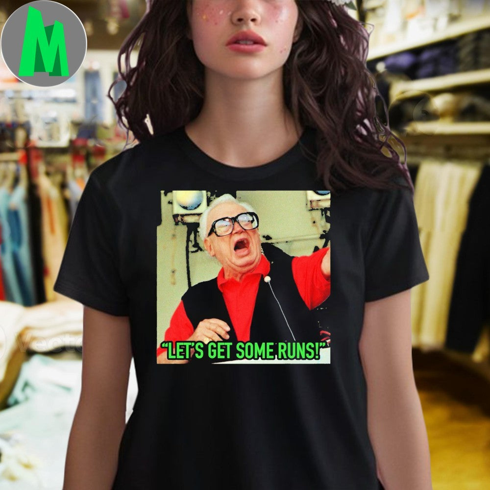 Let’s Get Some Runs! Baseball Fan Slogan T-Shirt
