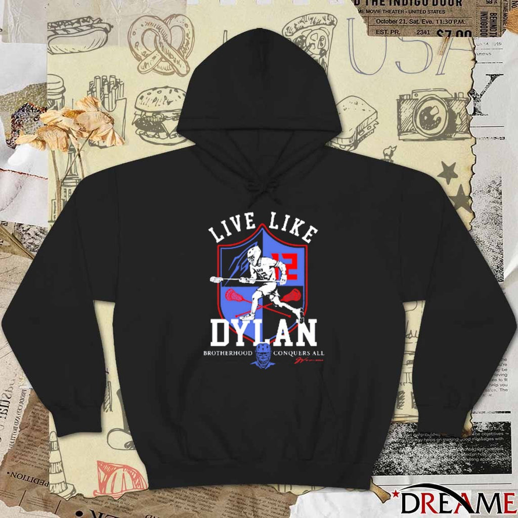 Live Like Dylan Brotherhood Conquers All 2025 t-shirt