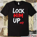 Lock Him Up #47 t-shirt