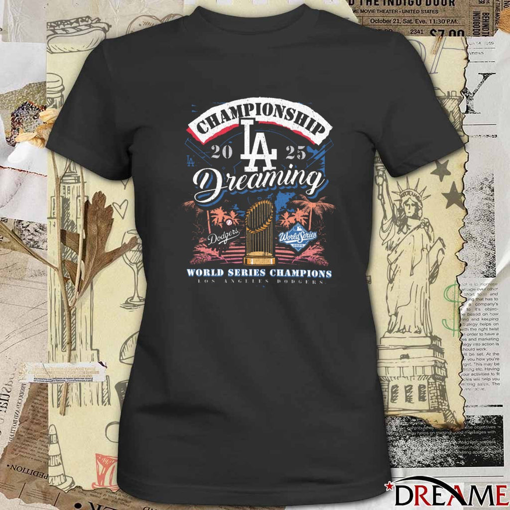 Los Angeles Dodgers Championship Dreaming 2025 World Series Champions 47 Retro t-shirt
