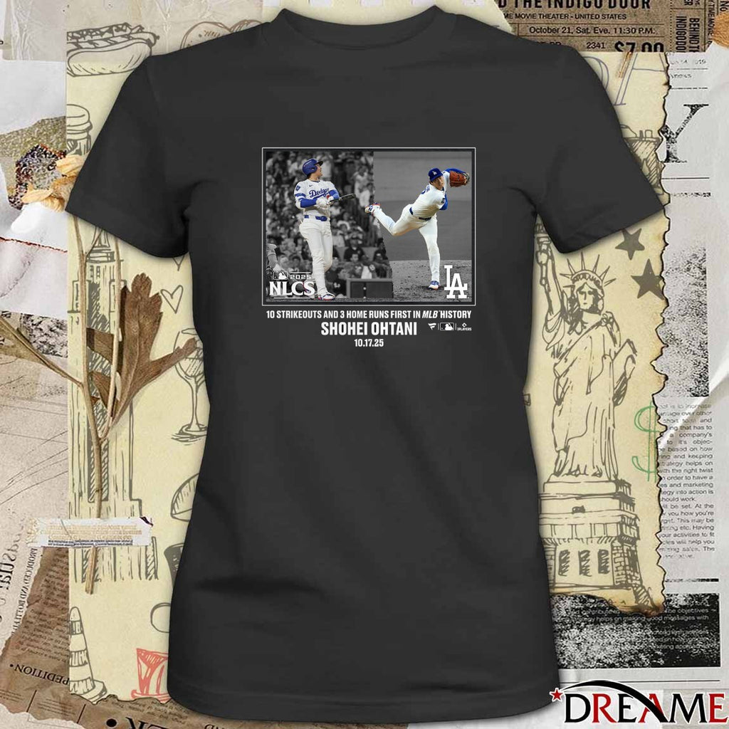 Los Angeles Dodgers Shohei Ohtani 2025 Postseason Moment 10 Strikeouts And 3 HR First In MLB History t-shirt