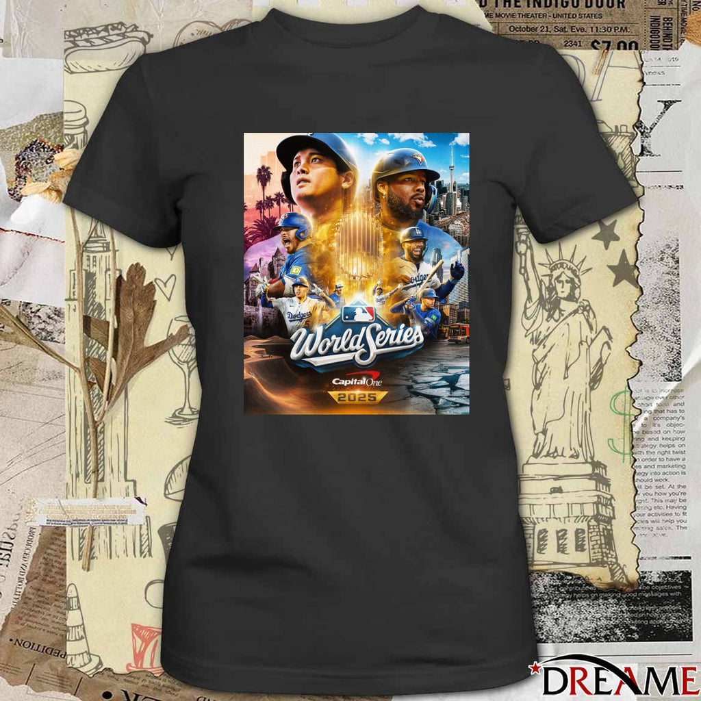 Los Angeles Dodgers Vs Toronto Blue Jays MLB World Series Capital One October 21 2025 The Stage Is Set Poster t-shirt