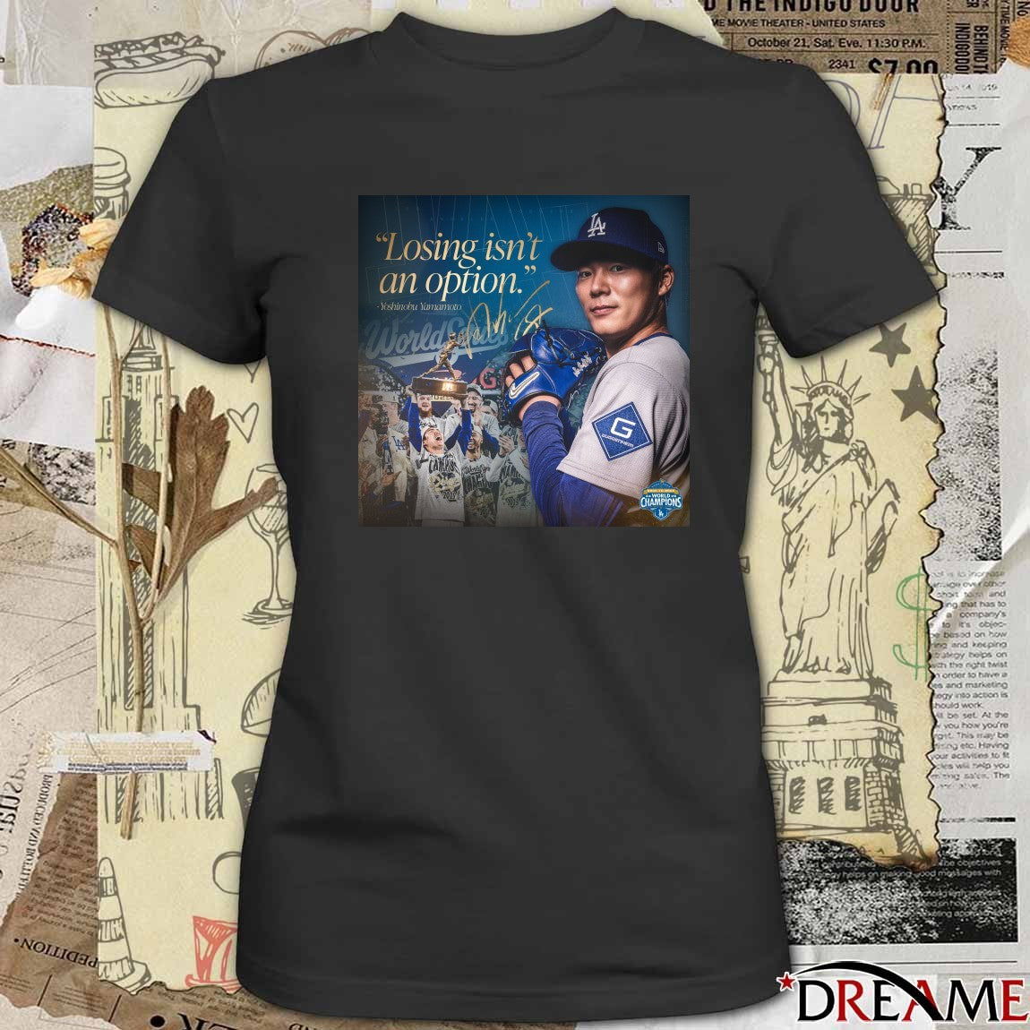 Los Angeles Dodgers Yoshinobu Yamamoto Losing Isn’t An Option 2025 World Series Poster t-shirt