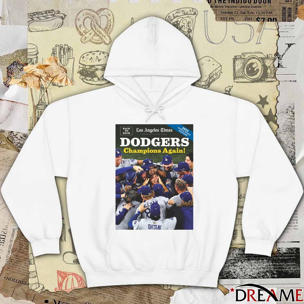 Los Angeles Times Los Angeles Dodgers defeated Toronto Blue Jays Back-to-Back World Series Championships In 2025 Poster t-shirt