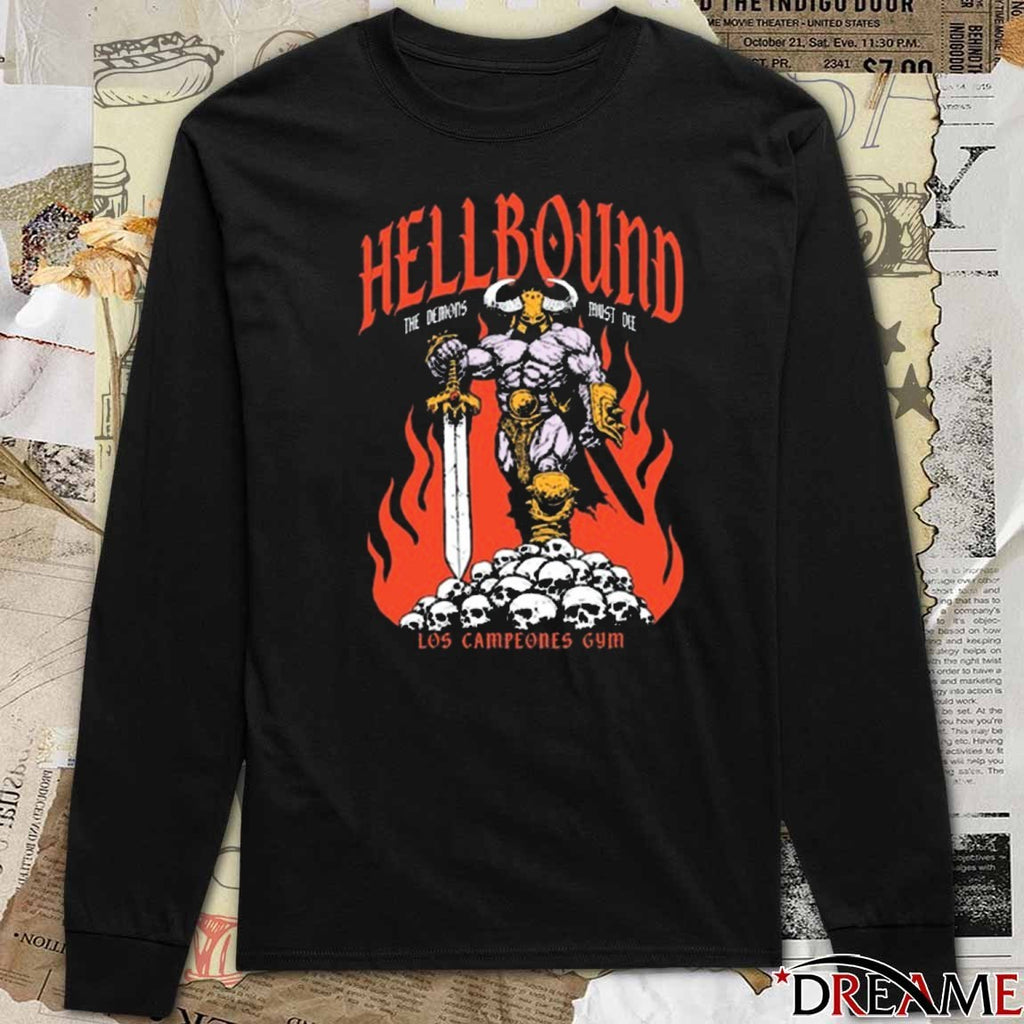 Los Campeones Gym Hellbound The Demos Must Die 2026 t-shirt