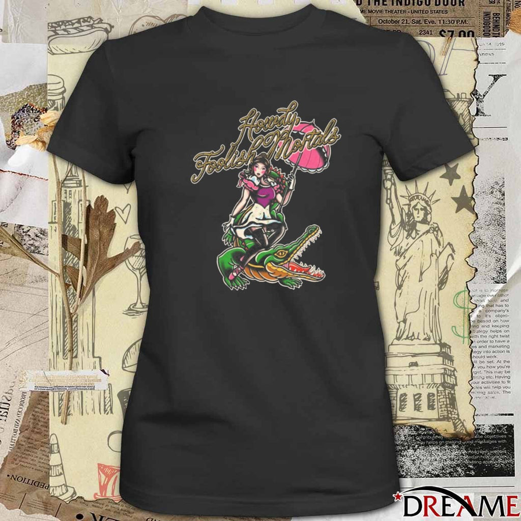 Lostbrostradingco Howdy Foolish Mortals t-shirt