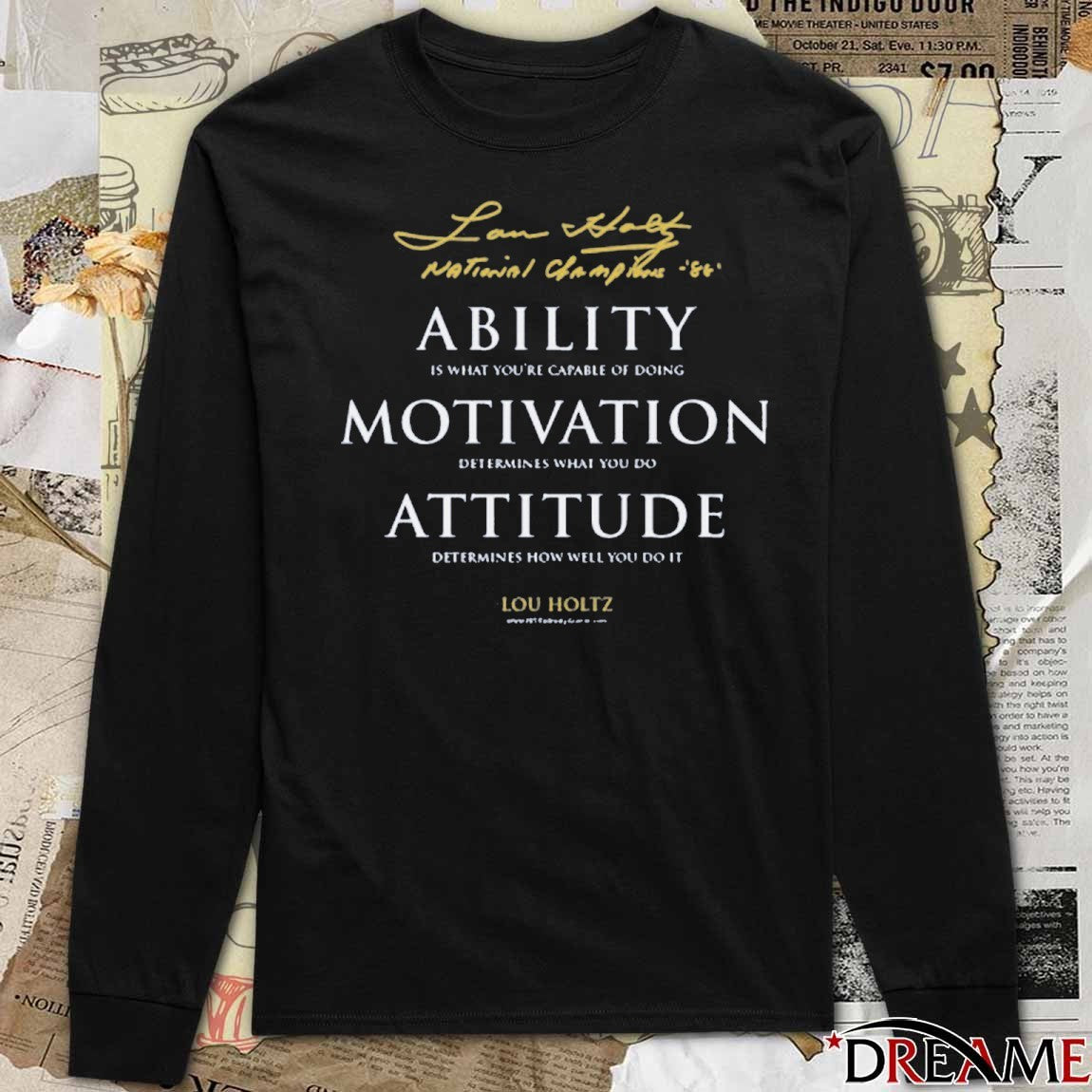 Lou Holtz National Champions Ability Motivation Attitude Quote Notre Dame Lou Holtz 1973-2026 t-shirt