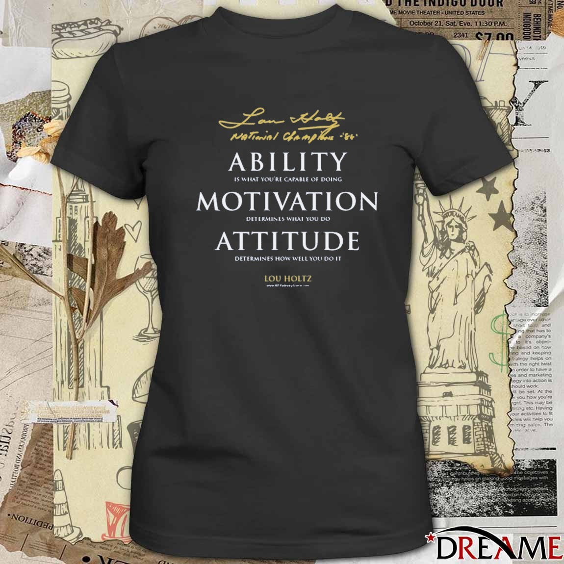 Lou Holtz National Champions Ability Motivation Attitude Quote Notre Dame Lou Holtz 1973-2026 t-shirt