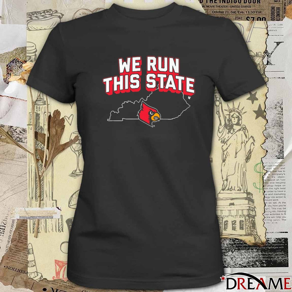 Louisville Cardinals Basketball NCAA We Run This State t-shirt