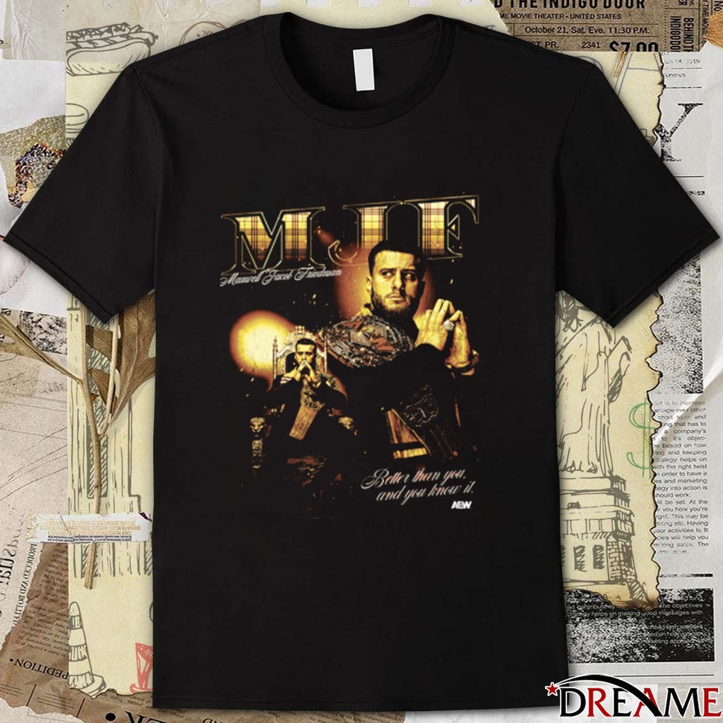MJF – Triple B Better Than You And You Know It AEW t-shirt