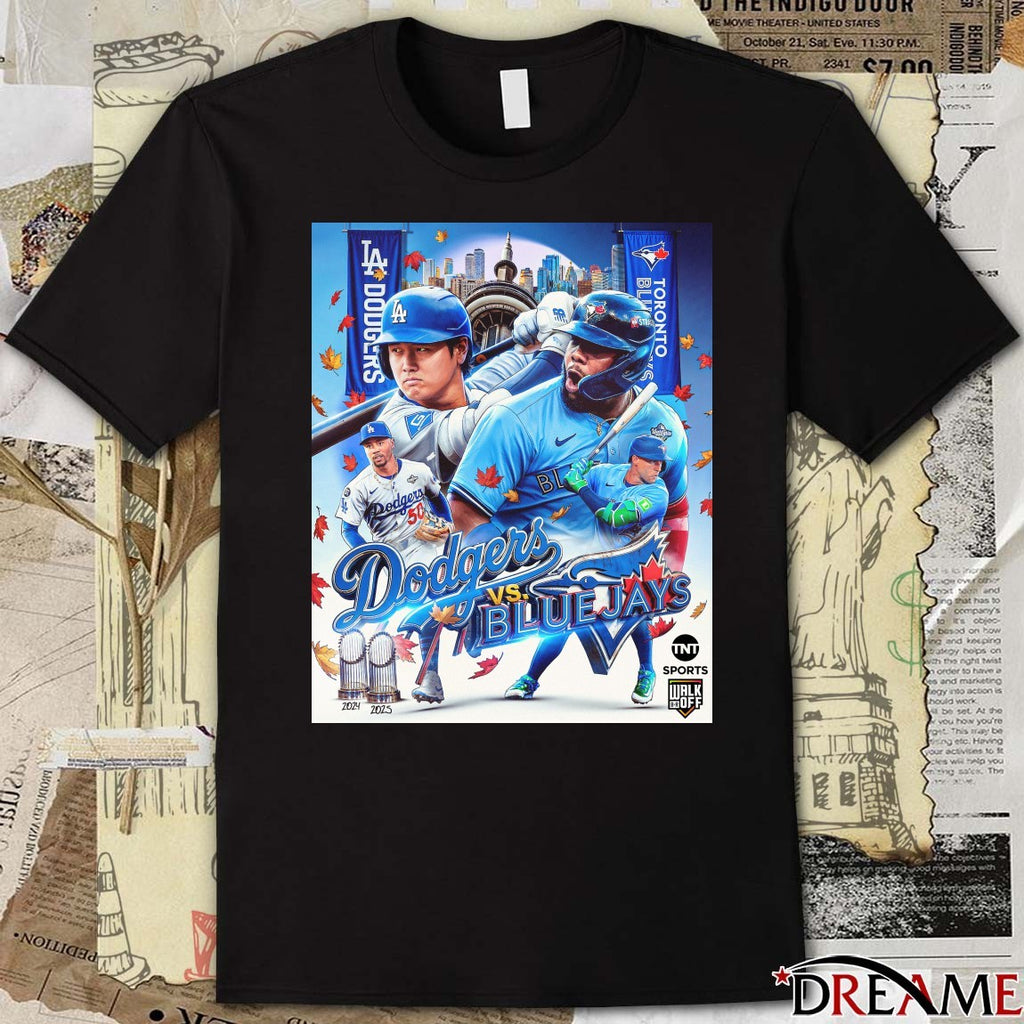 MLB Los Angeles Dodgers vs Toronto Blue Jays TNT Sports U.S. Poster t-shirt