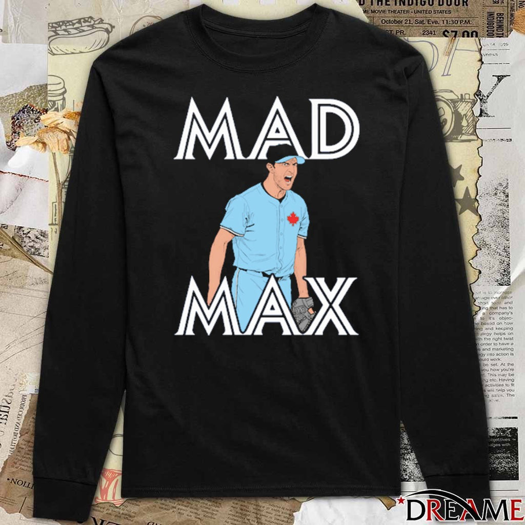 Mad Max Max Scherzer Toronto Blue Jays MLB 2025 t-shirt