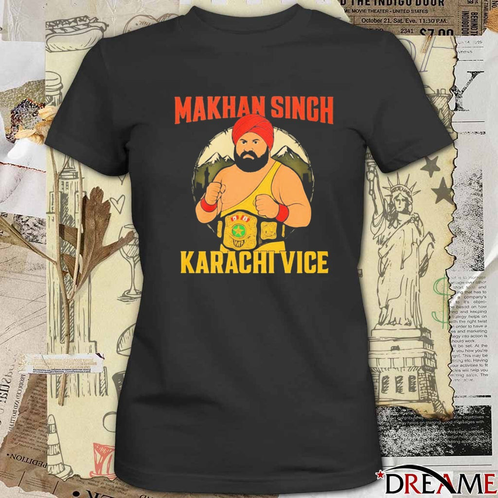 Makhan Singh Karachi Vice Professional Wrestler 2026 t-shirt