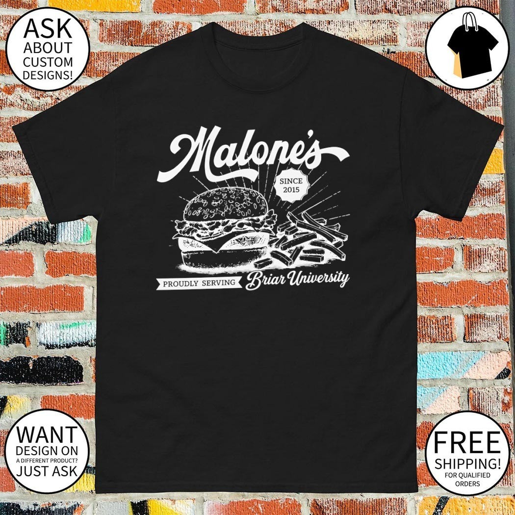 Malone’s Vintage Diner since 2025 proudly serving Briar University shirt