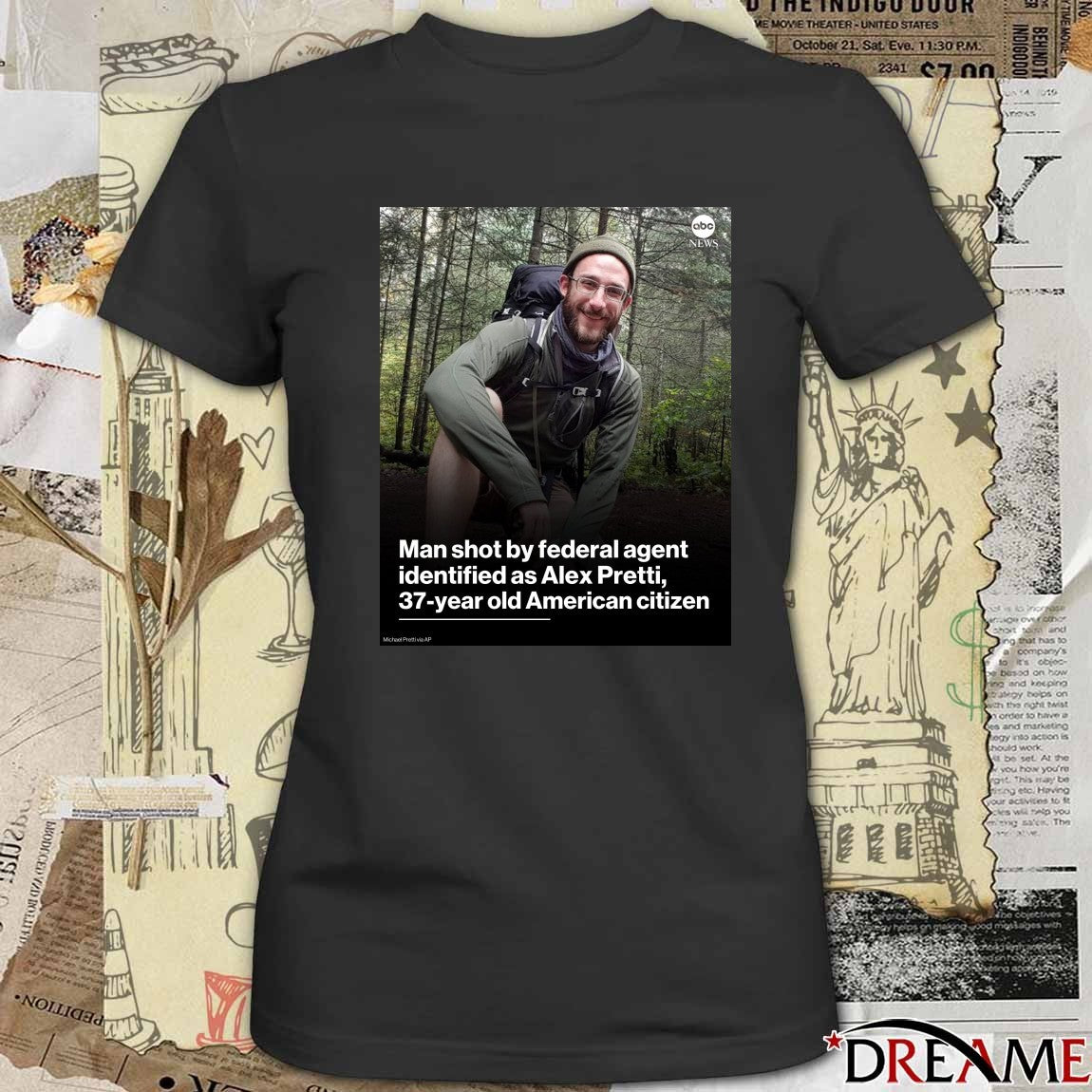 Man Shot By Federal Agent Identified As Alex Pretti 37-year Old American Citizen Poster t-shirt