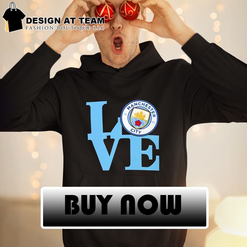 Manchester City Football Club Love est 1894 shirt