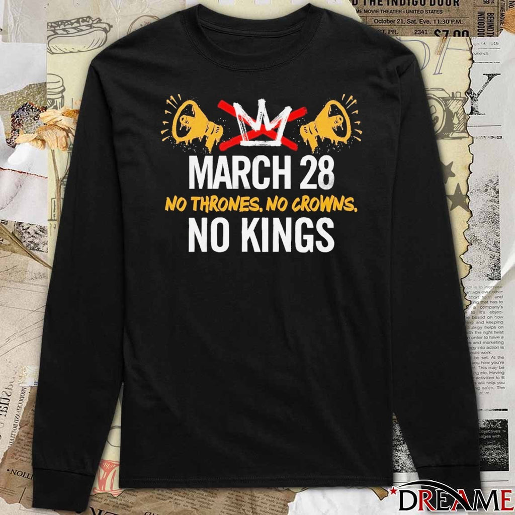 March 28 No Thrones No Crowns No Kings 2026 t-shirt