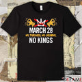 March 28 No Thrones No Crowns No Kings 2026 t-shirt