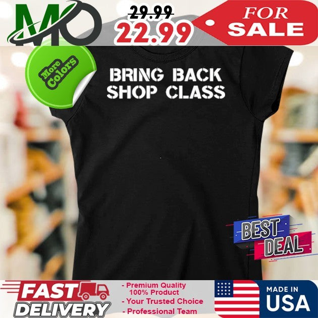 Mary Tiles Texas Bring Back Shop Class Shirt