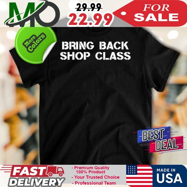 Mary Tiles Texas Bring Back Shop Class Shirt
