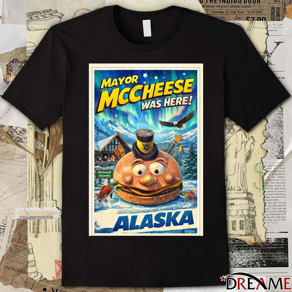 Mayor McCheese McDonaldland Was Here Girdwood, Alyeska Poster t-shirt