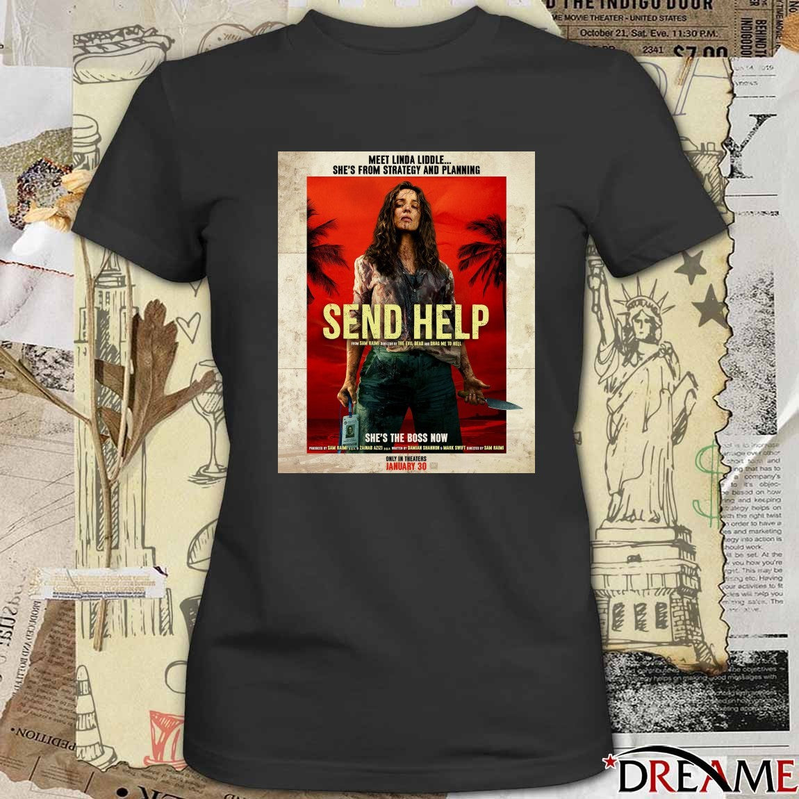 Meet Linda Liddle She’s From Strategy And Planning Send Help Only In Theaters January 30 2026 Poster t-shirt