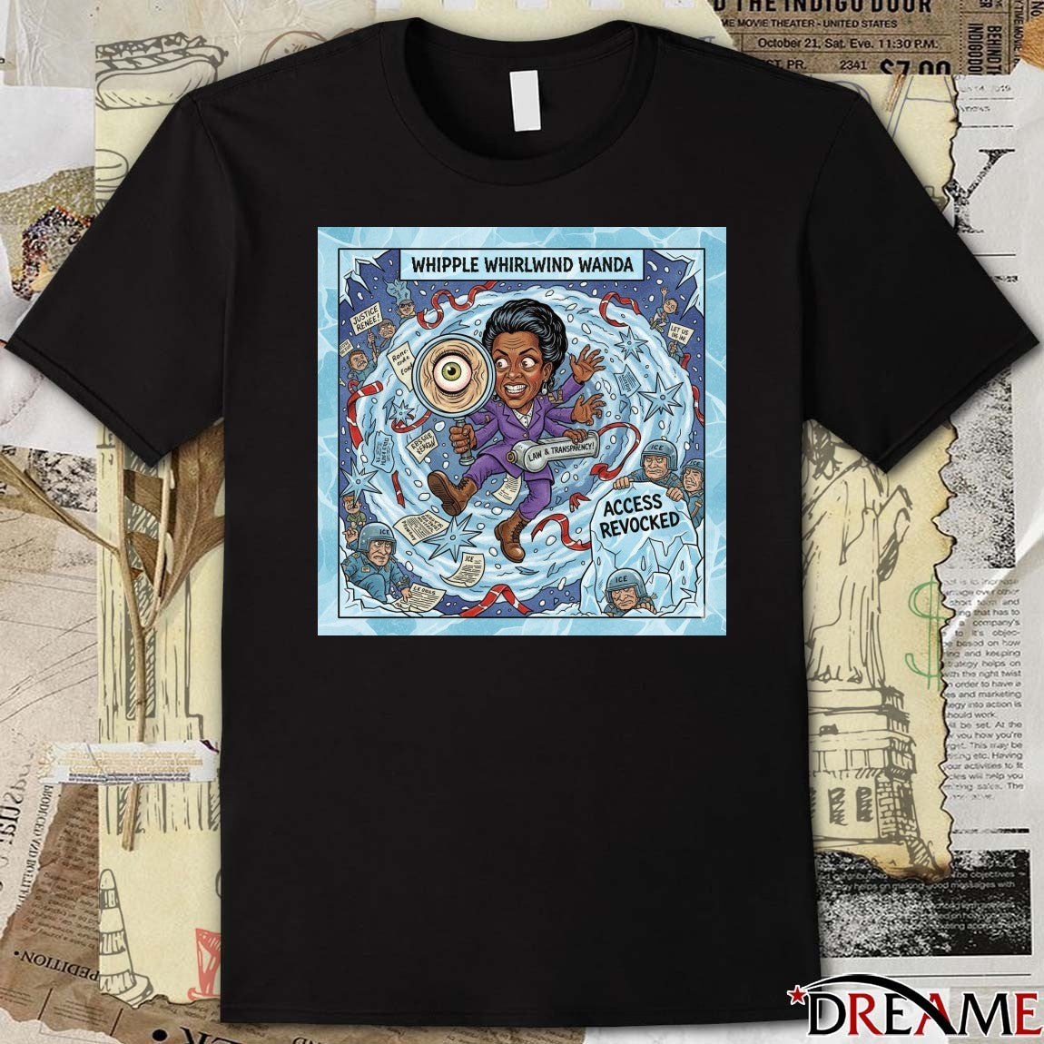 Meet Whipple Whirlwind Wanda Oversight Overruled Access Revoked Poster Justice For Renee Nicole Good t-shirt