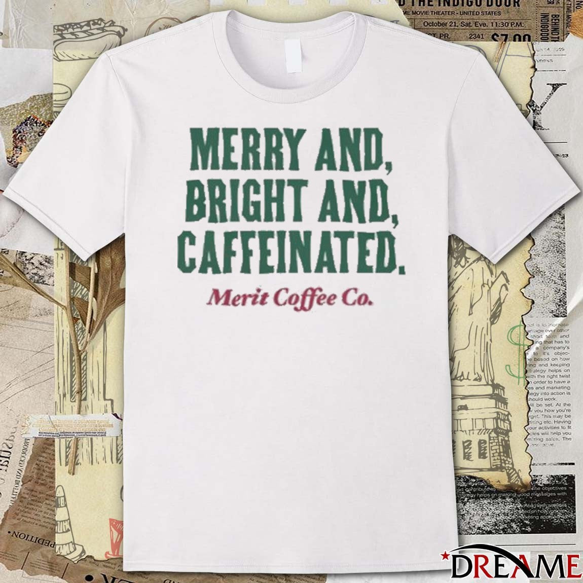 Merit Coffee Co Merry and Bright and Caffeinated t-shirt