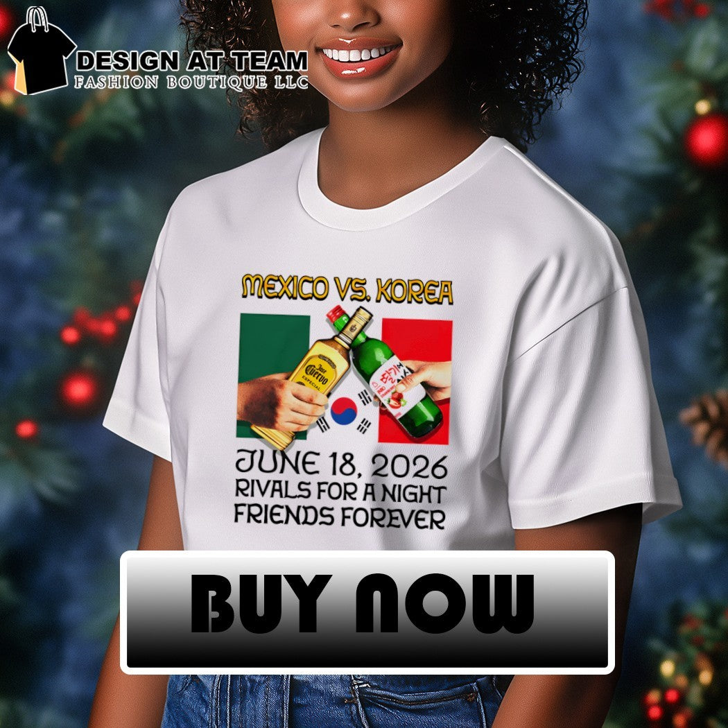 Mexico vs. Korea World Cup Football Match Rivals for a Night Friends Forever shirt