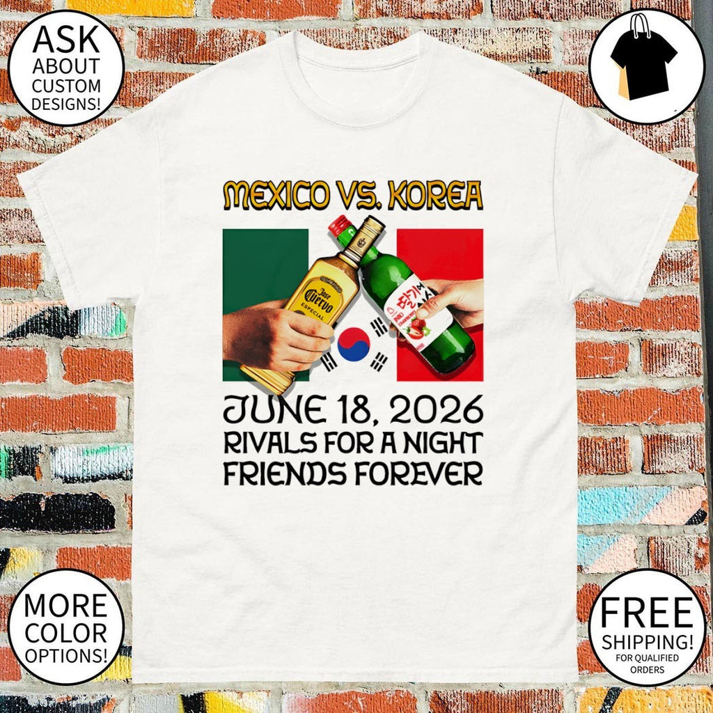 Mexico vs. Korea World Cup Football Match Rivals for a Night Friends Forever shirt
