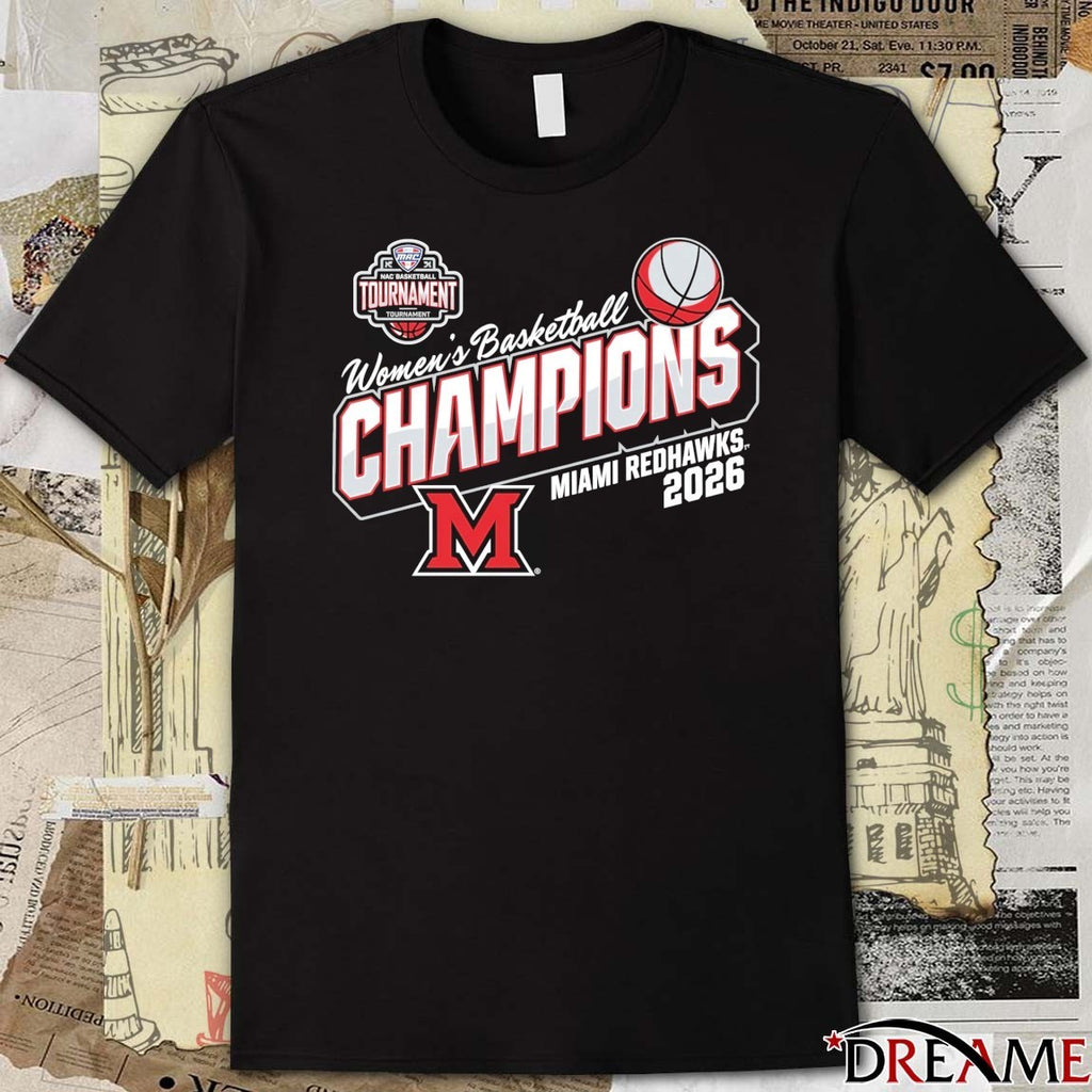 Miami Redhawks MAC Women’s Basketball Tournament 2026 Champions t-shirt