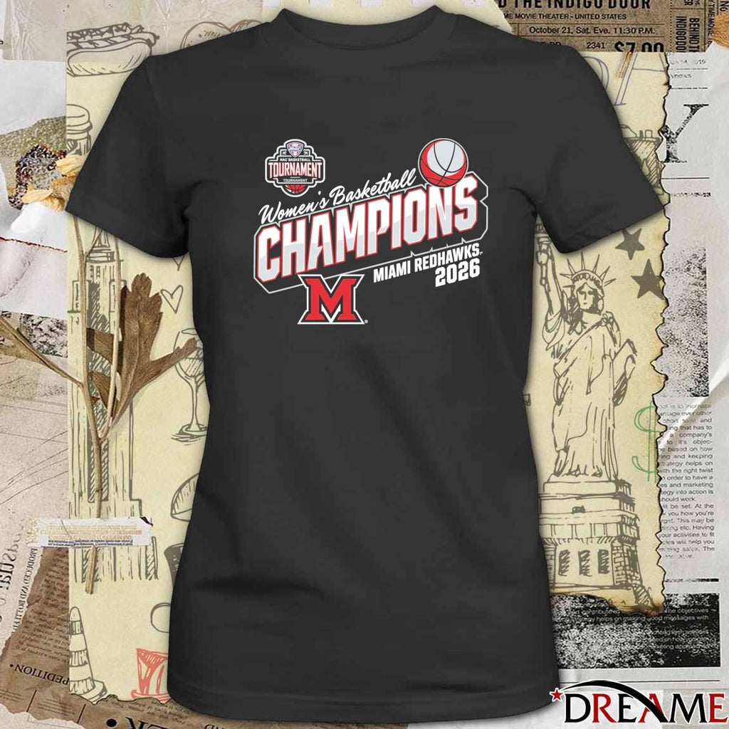 Miami Redhawks MAC Women’s Basketball Tournament 2026 Champions t-shirt