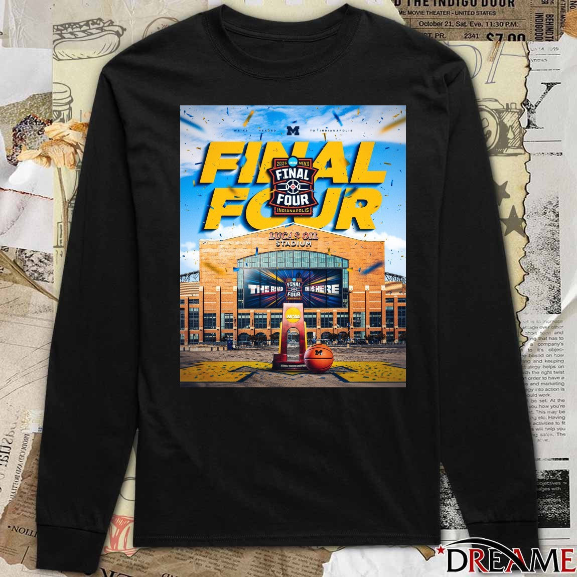 Michigan Wolverines 2026 NCAA Men’s Basketball Final Four Indianapolis We’re Headed To Indianapolis Lucas Oil Stadium t-shirt